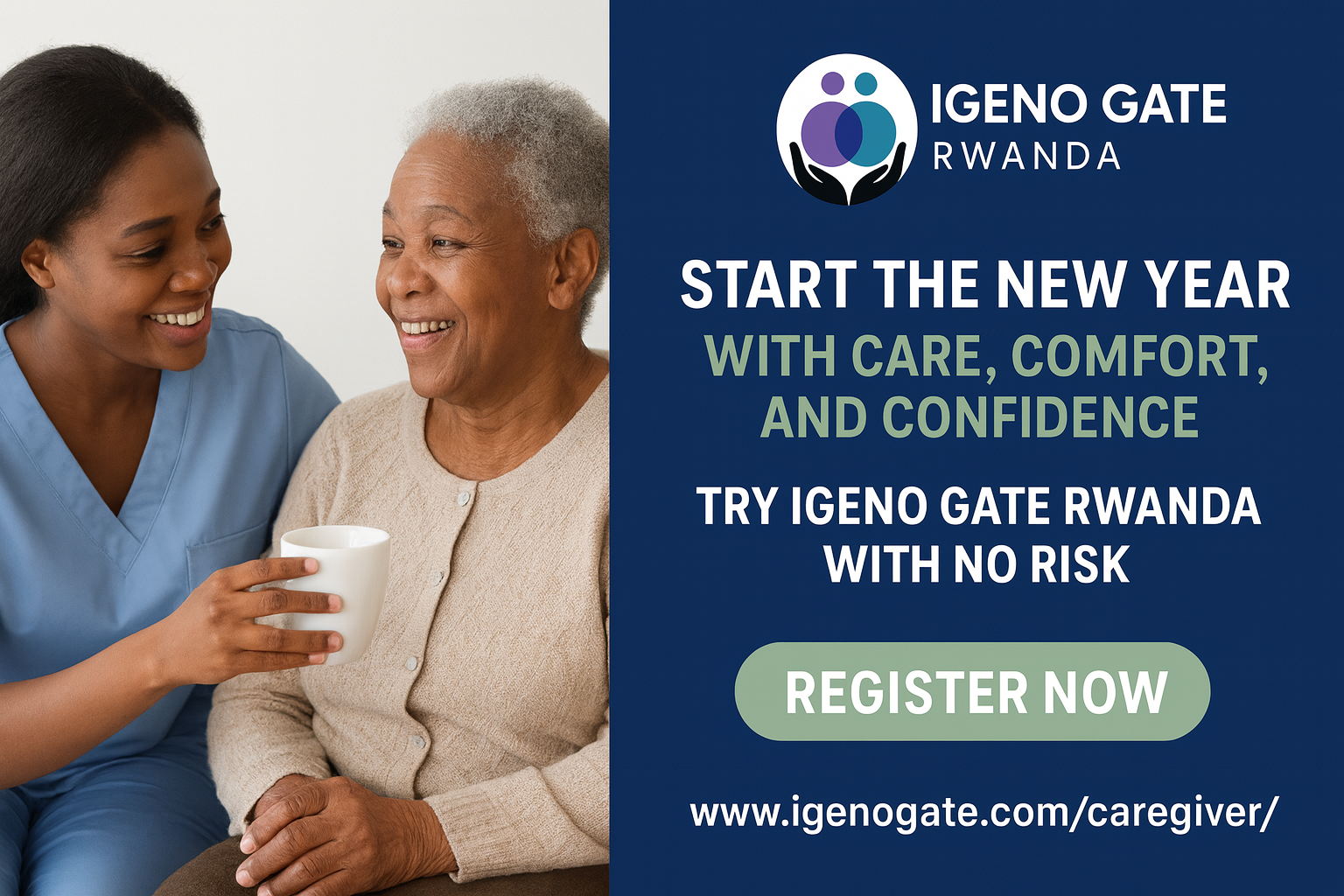 A professional caregiver from Igeno Gate Rwanda supporting an elderly woman at home, symbolizing compassionate caregiving and the New Year care promotion, with the Igeno Gate Rwanda logo and call-to-action to register.