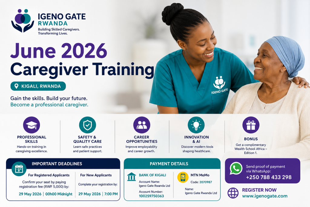 Professional caregiver training promotional banner by Igeno Gate Rwanda featuring a caregiver assisting an elderly woman, with June 2026 training details, registration deadlines, payment information, and caregiving career benefits in Kigali, Rwanda.