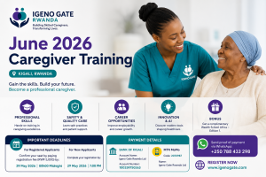 Professional caregiver training promotional banner by Igeno Gate Rwanda featuring a caregiver assisting an elderly woman, with June 2026 training details, registration deadlines, payment information, and caregiving career benefits in Kigali, Rwanda.